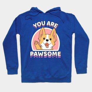 You are Pawsome corgi dog Hoodie